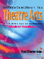 Introduction to Theatre Arts - A 36 Week Action Handbook - STUDENT HANDBOOK