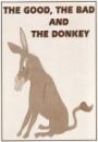 The Good The Bad and The Donkey