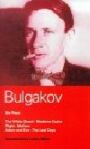 Bulgakov Six Plays - The White Guard & Madame Zoyka & Flight & Moliere & Adam and Eve & More