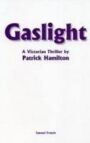 Gaslight - A Victorian Thriller in Three Acts - aka Angel Street