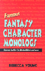 Famous Fantasy Character Monologs - Starring the Not-So-Wicked Witch and more
