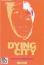 Dying City