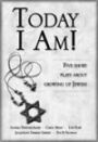 Today I Am! - Five Short Plays About Growing Up Jewish