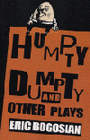 Humpty Dumpty and Other Plays - includes Griller & Red Angel