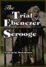 The Trial of Ebenezer Scrooge