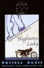 Appointment with a High Wire Lady