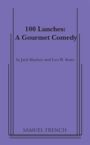 100 Lunches - A Gourmet Comedy