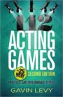 112 Acting Games - A Comprehensive Collection of Engaging Activities for Developing Valuable Skills