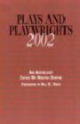 Plays and Playwrights 2002 - New Voices for a Renewed Theatre