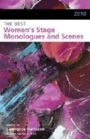 2010 The Best Women's Stage Monologues and Scenes