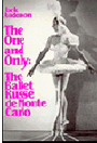 The One and Only - Ballet Russes de Monte Carlo