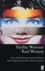 Mythic Women & Real Women