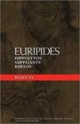 Euripides Plays 6 - Hippolytos & Suppliants & Rhesos