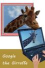 Google the Giraffe
