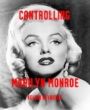 Controlling Marilyn Monroe