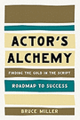 Actor's Alchemy - Finding the Gold in the Script