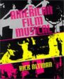 American Film Musical - A Comprehensive Study of Genre & Structure & Style & Culture