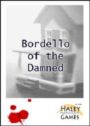 Bordello of the Damned - An Interactive Murder Mystery Game