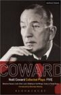 Coward Plays 5 - Relative Values & Look After Lulu & Waiting in the Wings & Suite in Three Keys