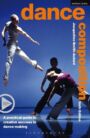 Dance Composition - A Practical Guide to Creative Success in Dance Making DVD