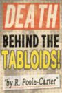 Death Behind the Tabloids