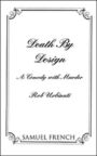 Death by Design - A Comedy with Murder
