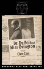 Dr du Bois and Miss Ovington
