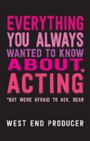 Everything You Always Wanted To Know About Acting - But Were Afraid To Ask, Dear