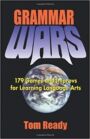 Grammar Wars - 179 Games and Improvs for Learning Language Arts