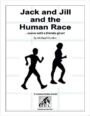 Jack and Jill and the Human Race