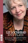Liz Lochhead - Five Plays