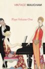 Maugham - Plays - VOLUME ONE