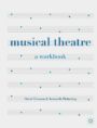 Musical Theatre - A Workbook