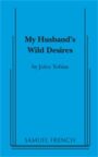 My Husband's Wild Desires