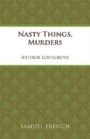 Nasty Things, Murders