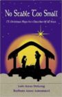 No Stable Too Small - Fifteen Christmas Plays for Churches of All Sizes