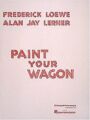Paint Your Wagon - Vocal Score