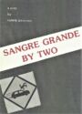 Sangre Grande by Two
