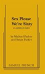 Sex Please We're Sixty!