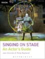 Singing on Stage - An Actor's Guide