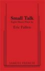 Small Talk - Eight Ten-Minute Plays