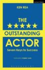 The Outstanding Actor - Seven Keys to Success