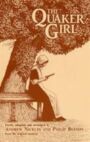 The Quaker Girl - A New Adaptation