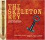 The Skeleton Key - Unlocking the Secrets of Writing Outstanding Plays For and By Young People
