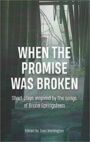 When the Promise was Broken - 13 Short Plays inspired by the Songs of Bruce Springsteen