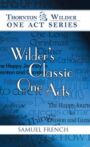 Thornton Wilder's Classic One Acts