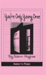 You're Only Young Once